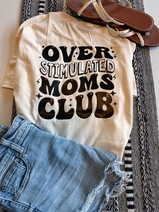 Overstimulated Moms Club T-Shirt