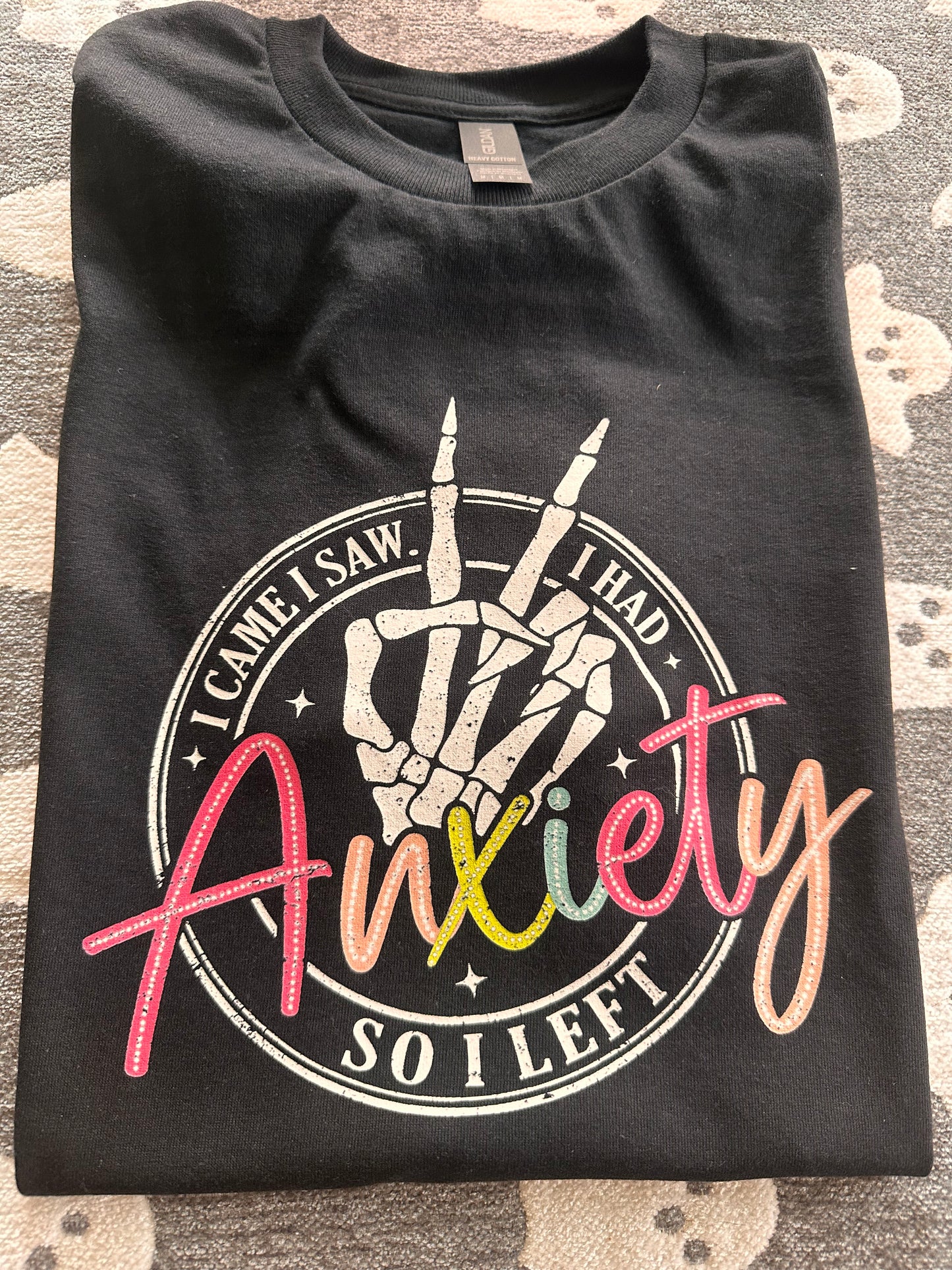 I came, I saw, I had anxiety T-shirt