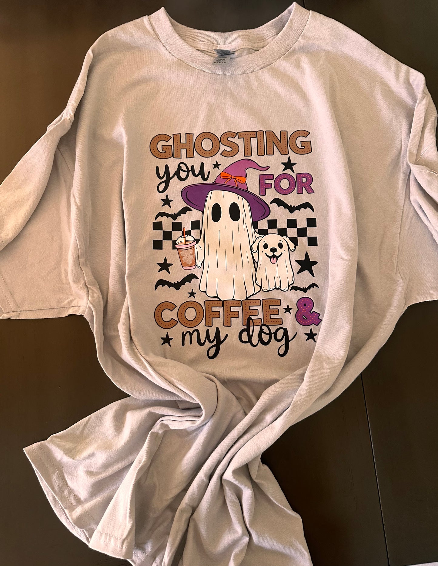 Ghosting you for coffee & my dog T-shirt