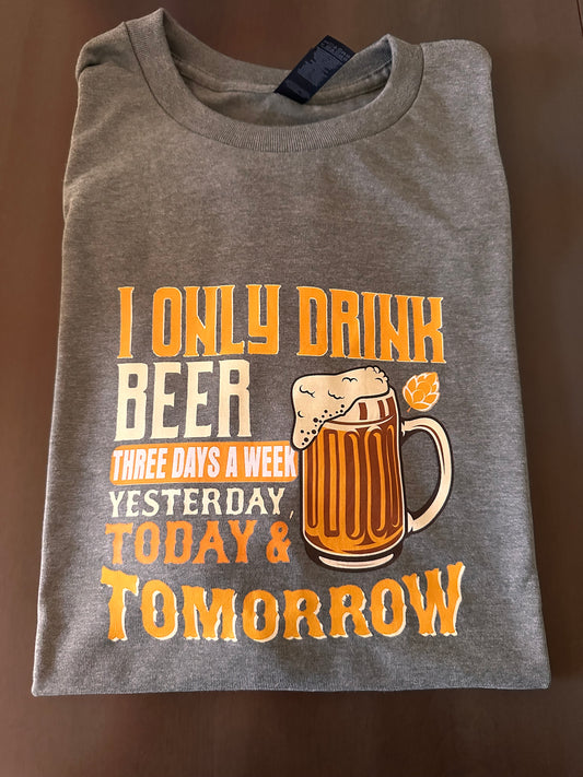 3x a week beer T-shirt