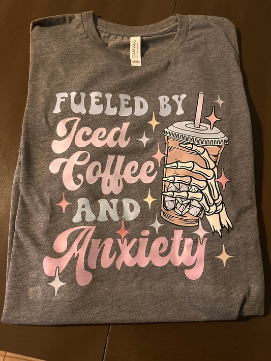 Fueled by iced coffee and anxiety T-shirt